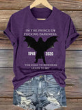 Retro I'm The Prince Of Fucking Darkness 1948–2025 Bat Wing  "The Road To Nowhere Leads To Me." Print T-Shirt